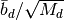 \bar{b}_d/\sqrt{M_d}
