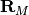 \mathbf{R}_M